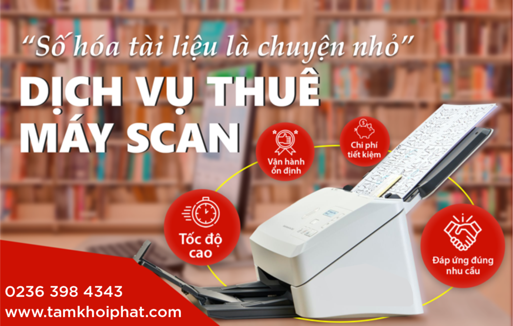 Dịch vụ cho thuê máy Scan số hoá tài liệu tại Đà Nẵng